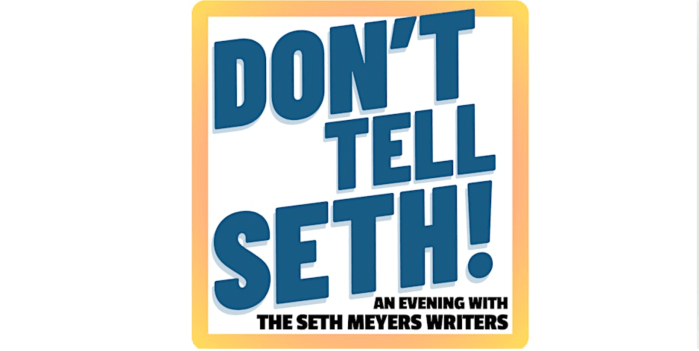 “Don’t Tell Seth!” is